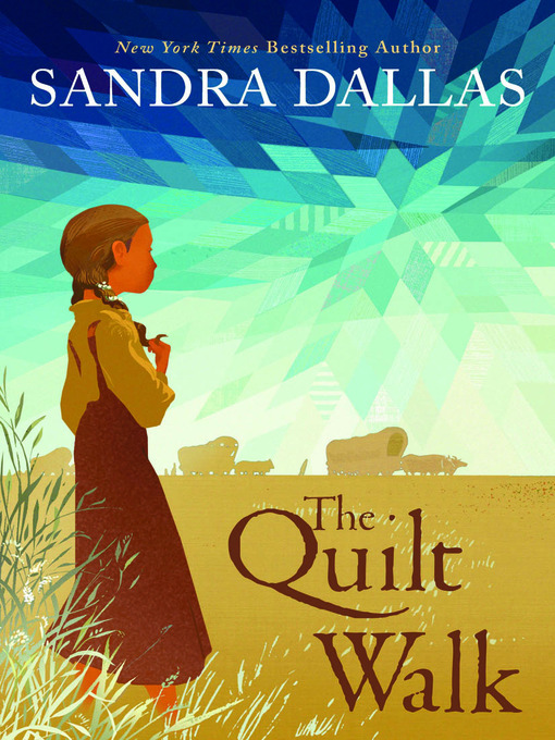 Title details for The Quilt Walk by Sandra Dallas - Wait list
